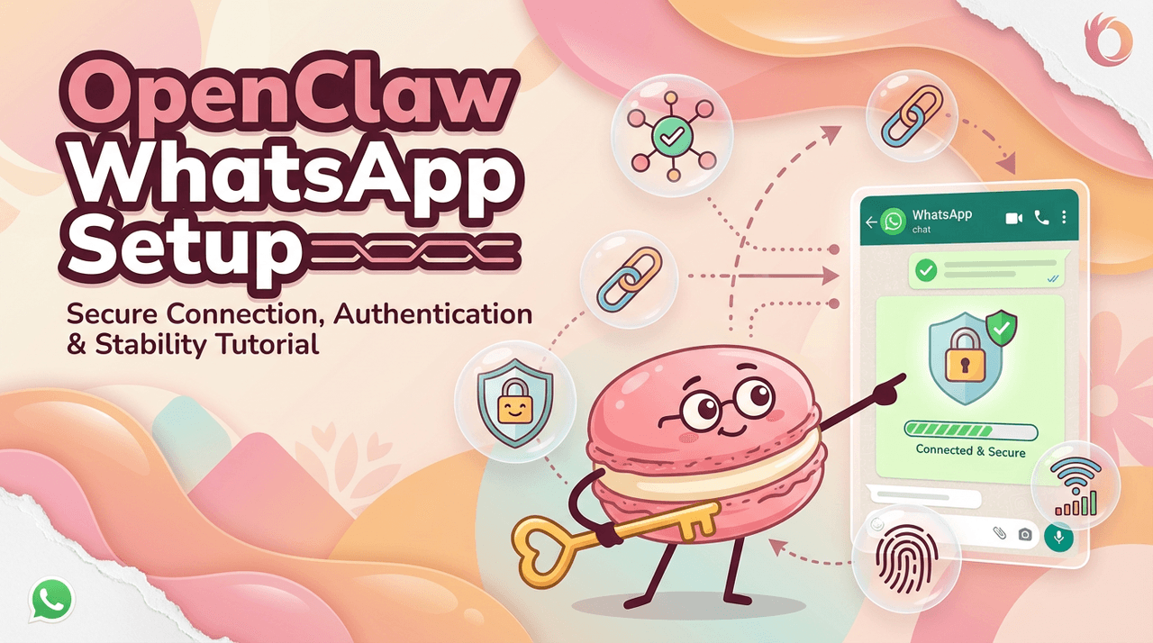 OpenClaw WhatsApp 设置:连接、认证及避免会话中断