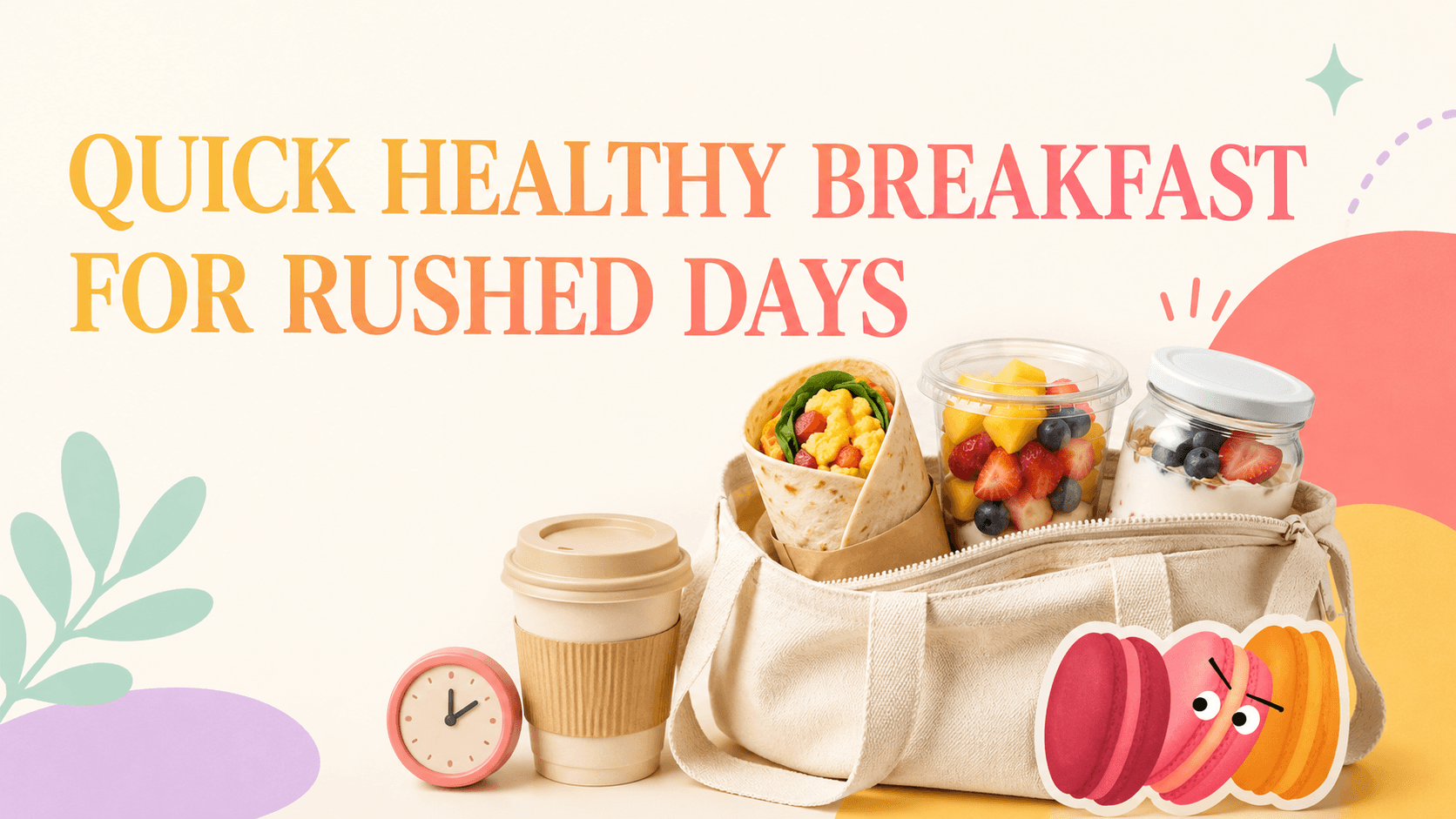 Quick Healthy Breakfast for Rushed Days