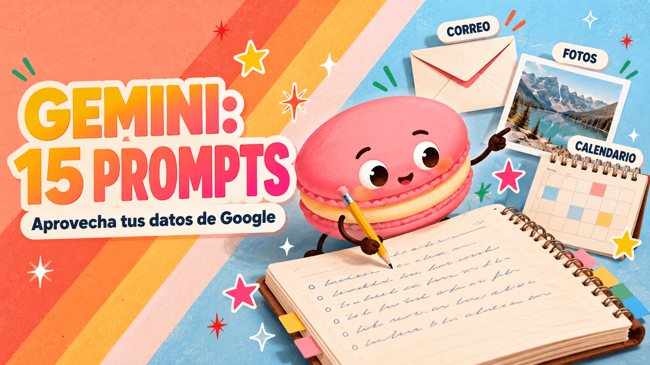 15 prompts de Gemini Personal Intelligence para aprovechar tus datos de Google
