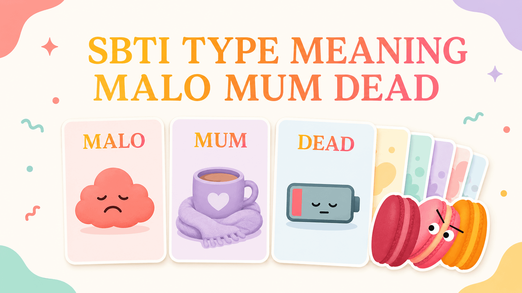 SBTI Types: MALO, MUM, DEAD and More